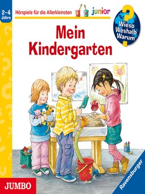 cover image of Mein Kindergarten [Wieso? Weshalb? Warum? JUNIOR Folge 24]